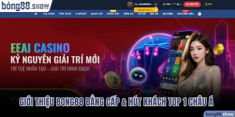 Giới thiệu Bong88 với tầm nhìn tiên phong