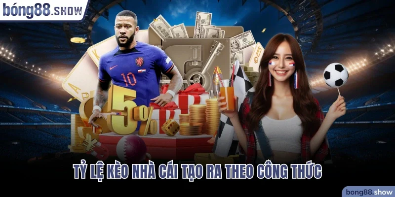 Tỷ lệ kèo nhà cái tạo ra theo công thức